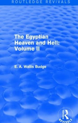 The Egyptian Heaven and Hell: Volume II - Routledge Revivals (Hardback)