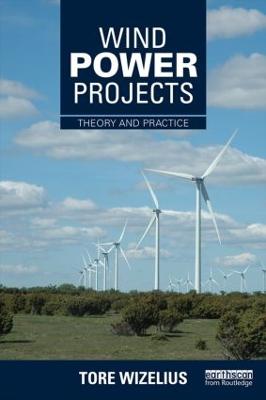 Wind Power Projects: Theory and Practice (Paperback)