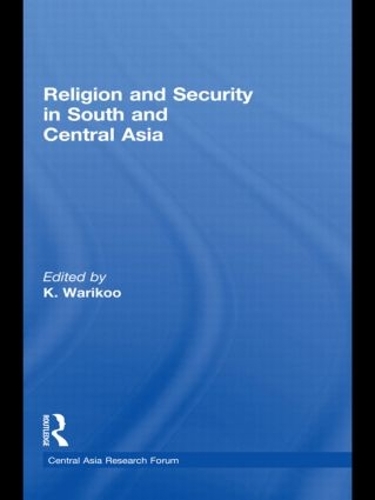 Religion and Security in South and Central Asia (Paperback)