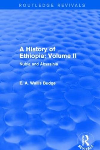 A History of Ethiopia: Volume II: Nubia and Abyssinia (Paperback)