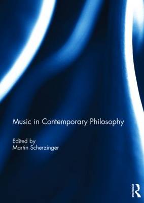 Music in Contemporary Philosophy (Hardback)