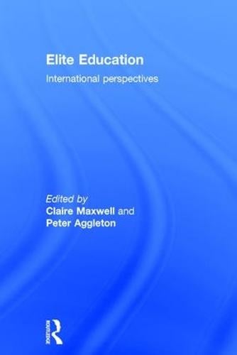 Elite Education: International perspectives (Hardback)