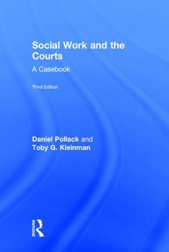 Social Work and the Courts: A Casebook (Hardback)