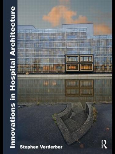 Innovations in Hospital Architecture (Paperback)