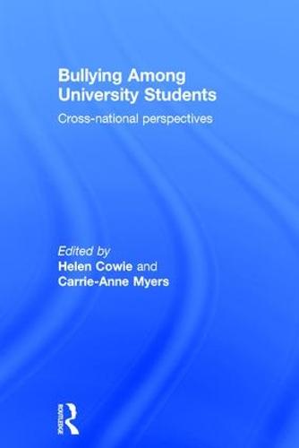 Bullying Among University Students: Cross-national perspectives (Hardback)