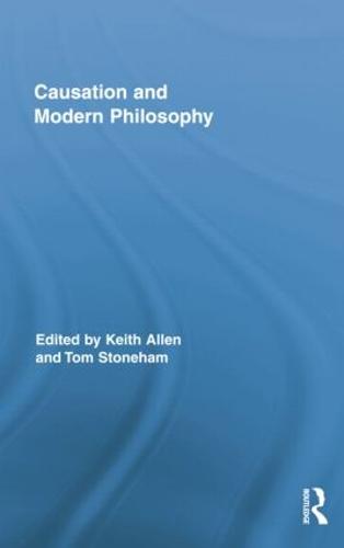 Causation and Modern Philosophy (Paperback)