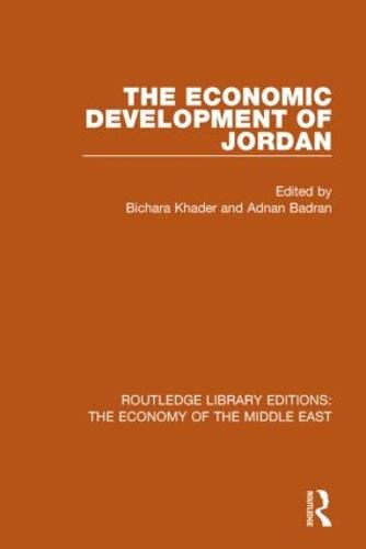 The Economic Development of Jordan - Routledge Library Editions: The Economy of the Middle East (Hardback)