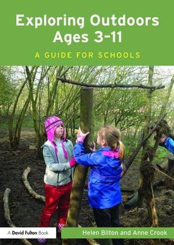 Exploring Outdoors Ages 3-11: A guide for schools (Paperback)