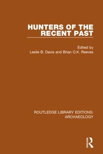 Hunters of the Recent Past (Hardback)