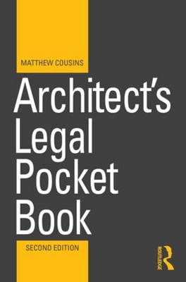 Architect's Legal Pocket Book - Routledge Pocket Books (Paperback)