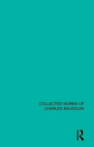Psychoanalysis and Aesthetics - Collected Works of Charles Baudouin (Hardback)