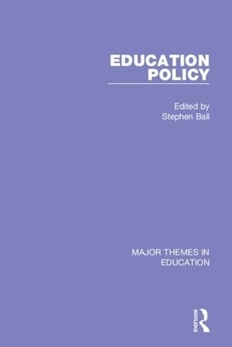 Education Policy (4-vol. set) - Major Themes in Education (Hardback)
