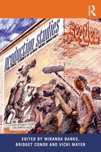 Production Studies, The Sequel!: Cultural Studies of Global Media Industries (Paperback)