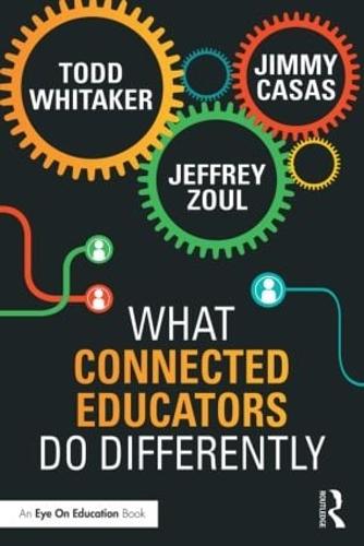What Connected Educators Do Differently (Paperback)