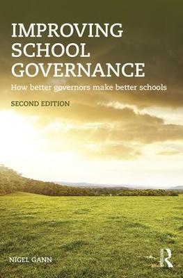 Improving School Governance: How better governors make better schools (Paperback)