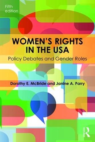 Women's Rights in the USA: Policy Debates and Gender Roles (Paperback)