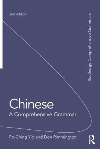 Chinese: A Comprehensive Grammar - Routledge Comprehensive Grammars (Paperback)