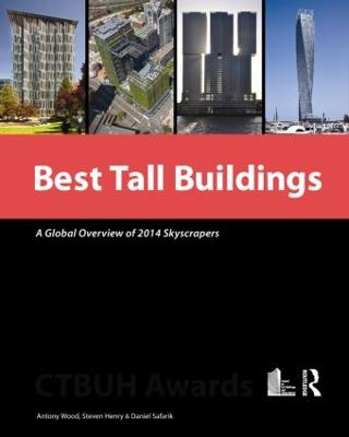 Best Tall Buildings: A Global Overview of 2014 Skyscrapers (Hardback)