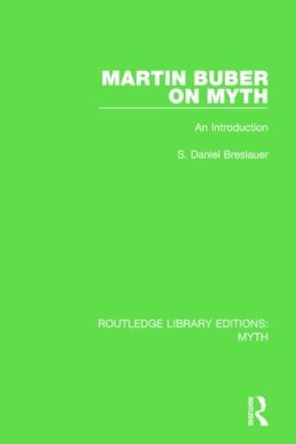 Martin Buber on Myth: An Introduction (Paperback)