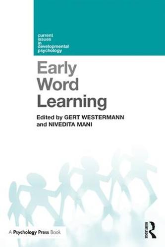 Early Word Learning - Current Issues in Developmental Psychology (Paperback)