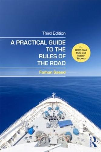 A Practical Guide to the Rules of the Road: For OOW, Chief Mate and Master Students (Paperback)