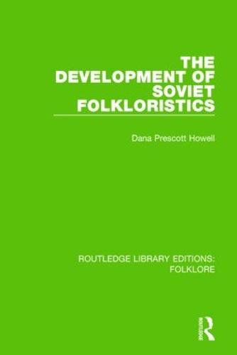 The Development of Soviet Folkloristics Pbdirect (Paperback)