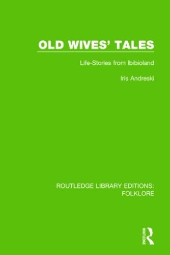 Old Wives' Tales Pbdirect: Life-stories from Ibibioland (Paperback)