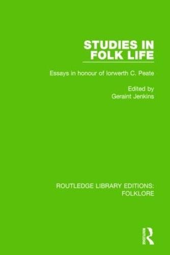 Studies in Folk Life Pbdirect: Essays in Honour of Iorwerth C. Peate (Paperback)