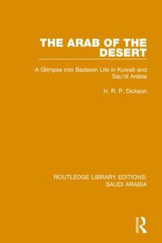 The Arab of the Desert Pbdirect by H.R.P. Dickson | Waterstones