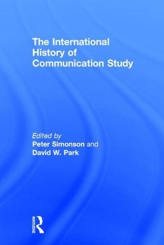 The International History of Communication Study (Hardback)