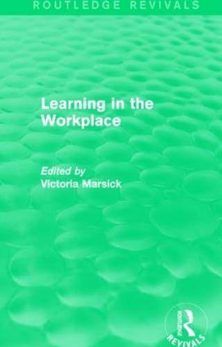 Learning in the Workplace - Routledge Revivals (Hardback)