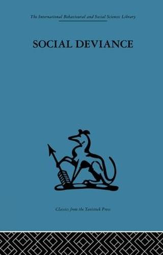 Social Deviance: Social policy, action and research (Paperback)