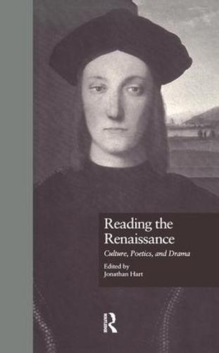 Reading the Renaissance: Culture, Poetics, and Drama (Paperback)