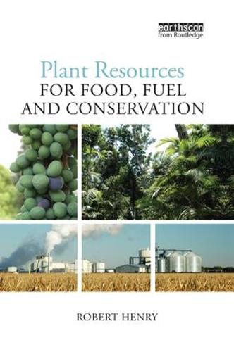 Plant Resources for Food, Fuel and Conservation (Paperback)