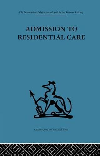 Admission to Residential Care (Paperback)