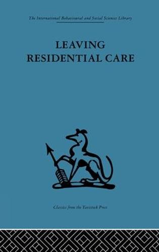 Leaving Residential Care (Paperback)