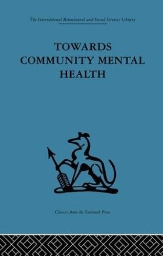 Towards Community Mental Health (Paperback)