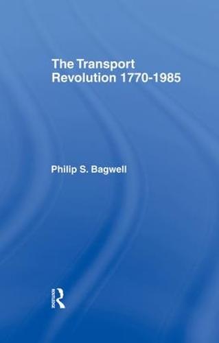 The Transport Revolution 1770-1985 (Paperback)