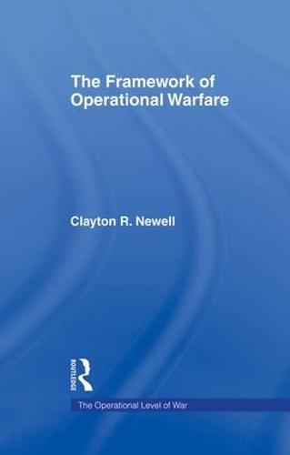The Framework of Operational Warfare (Paperback)