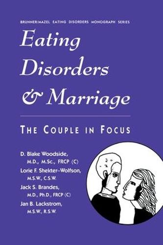Eating Disorders And Marriage: The Couple In Focus Jan B. (Paperback)
