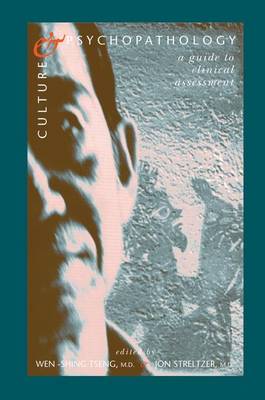 Culture And Psychopathology: A Guide To Clinical Assessment: A Guide To Clinical Assessment (Paperback)