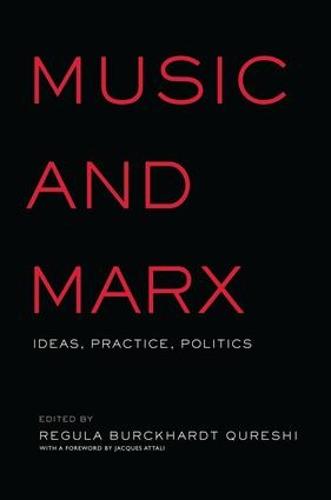 Music and Marx: Ideas, Practice, Politics (Paperback)