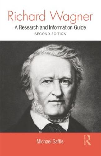 Richard Wagner: A Research and Information Guide (Paperback)