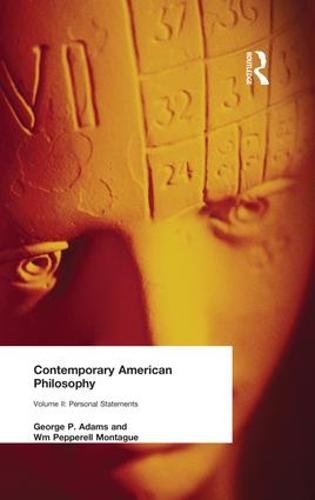 Contemporary American Philosophy: Personal Statements Volume II (Paperback)