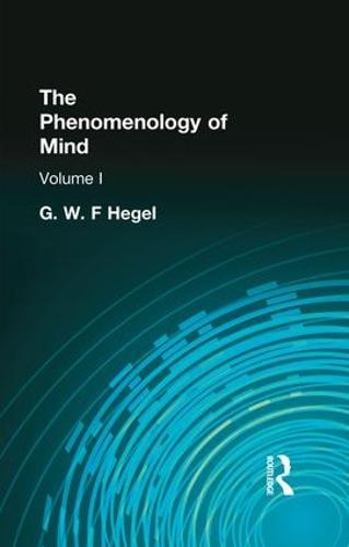 The Phenomenology of Mind: Volume I (Paperback)