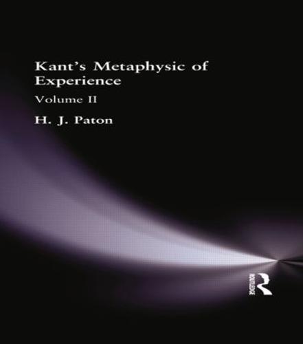 Kant's Metaphysic of Experience: Volume II (Paperback)