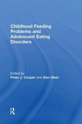Childhood Feeding Problems and Adolescent Eating Disorders (Paperback)