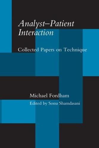 Analyst-Patient Interaction: Collected Papers on Technique (Paperback)