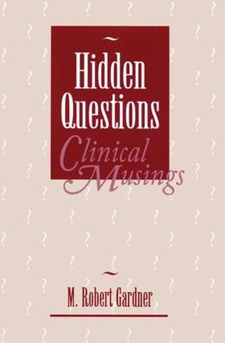 Hidden Questions, Clinical Musings (Paperback)