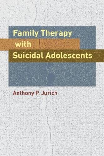 Family Therapy with Suicidal Adolescents (Paperback)
